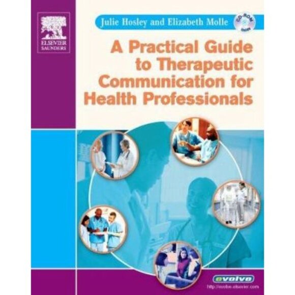 Practical Guide Therapeutic Communication for Health Professionals Elsevier CD - Picture 1 of 4
